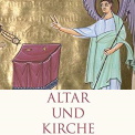 Stefan Heid: Altar und Kirche